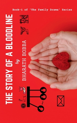 The Story of a Bloodline - Bharath Bobba