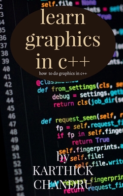 Coperta cărții 'Learn graphics in c++: Graphics in c++ - P. Karthick Chandru'