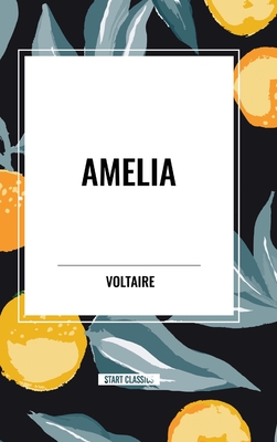 Amelia - Voltaire