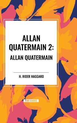 Allan Quatermain #2: Allan Quatermain - H. Rider Haggard