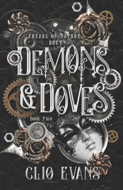 Coperta cărții 'Demons & Doves: A Why Choose Steampunk Monster Romance - Clio Evans'