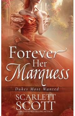 Poza produsului Forever Her Marquess - Scarlett Scott