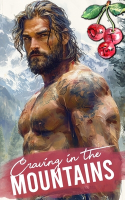 Craving In The Mountains - Olivia T. Turner