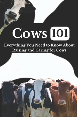 Cow Care 101: Everything You Need to Know About Raising and Caring for Cows - Ehab Mahmoud