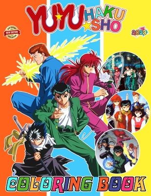 YuYu Hiei Haku-sho Coloring Book for Fan Teen Men Women: 50+ Great Coloring Pages For Kids, Teens, Adults. Beautiful And Exclusive Illustrations Of Yo - Taniguchi G Takejiro