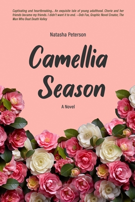 Camellia Season - Natasha Peterson