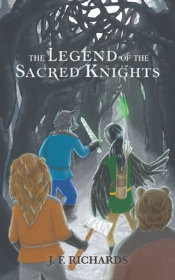 The Legend of the Sacred Knights - J. F. Richards