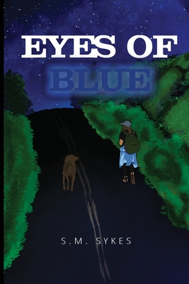 Eyes of Blue - S. M. Sykes
