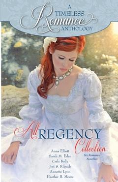 Coperta cărții 'All Regency Collection - Heather B. Moore'