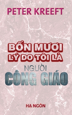 Bon Muoi Ly Do Toi La Nguoi Cong Giao - Trinh Nguyen