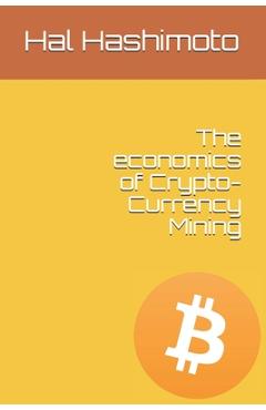 Coperta cărții 'The economics of Crypto-Currency Mining - Francis Lefebvre'