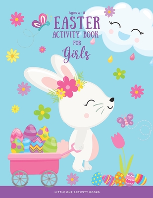Coperta cărții 'Easter Activity Book For Girls Ages 4-8: A Fun Workbook of Happy Easter Activities - Coloring Pages, Word Search, Dot'