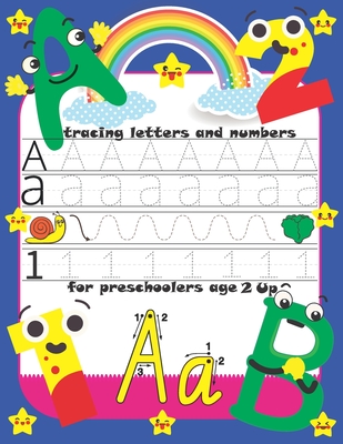 tracing letters and numbers for preschoolers age 2 up: Trace Letters: Alphabet Handwriting Practice workbook for kids-Preschool writing Workbook.110 p - Ka Kan