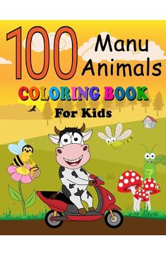 Coperta cărții '100 Manu Animals Coloring Book for Kids: English - Samoan Pages of Animals to Color and Learn Samoa Vocabulary'