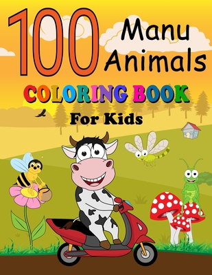 Coperta cărții '100 Manu Animals Coloring Book for Kids: English - Samoan Pages of Animals to Color and Learn Samoa Vocabulary'