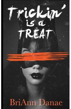Poza produsului Trickin' Is A Treat - Briann Danae