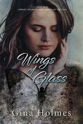 Wings of Glass - Gina Holmes
