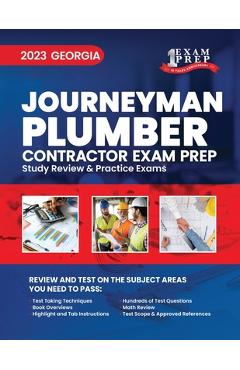 Poza produsului 2023 Georgia Journeyman Plumber Contractor Exam Prep: 2023 Study Review & Practice Exams - Upstryve Inc