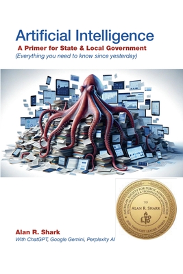 Coperta cărții 'AI - A Primer for State and Local Governments - Alan R. Shark'