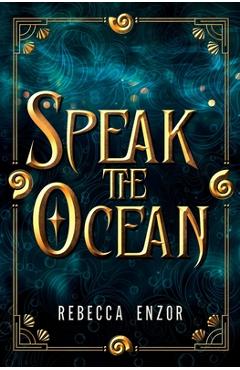 Coperta cărții 'Speak The Ocean - Enzor'