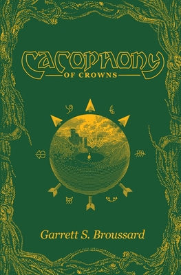 Cacophony of Crowns - Garrett Broussard