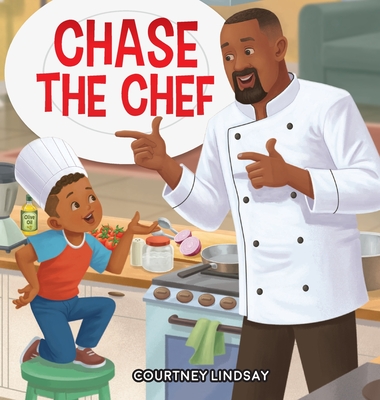 Coperta cărții 'Chase The Chef - Courtney Lindsay'