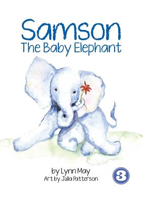Coperta cărții 'Samson The Baby Elephant - Lynn May'