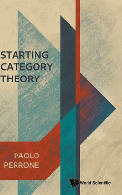 Starting Category Theory - Paolo Perrone