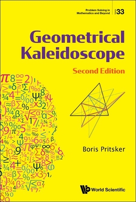 Geometrical Kaleidoscope: 2nd Edition - Boris Pritsker
