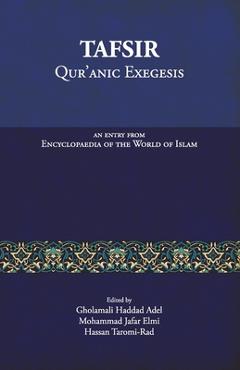 Poza produsului Tafsir: Qur'anic Exegesis: An entry from Encyclopaedia of the World of Islam - Mohammad Jafar Elmi