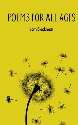 Poems for all ages - Sam Blackman