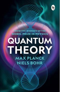 Coperta cărții 'Quantum Theory - Max Planck'