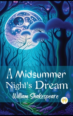 A MidSummer Night's Dream - William Shakespeare