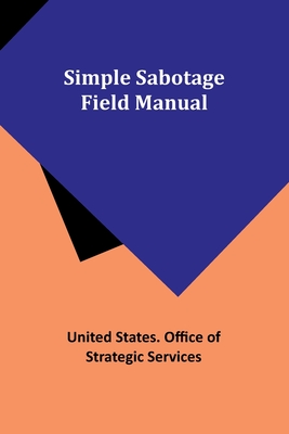 Simple Sabotage Field Manual - United States Services