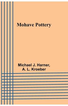 Poza produsului Mohave Pottery - Michael J. Harner