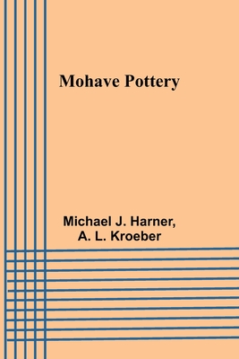 Mohave Pottery - Michael J. Harner