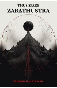 Coperta cărții 'Thus Spake Zarathustra - Friedrich Nietzsche'