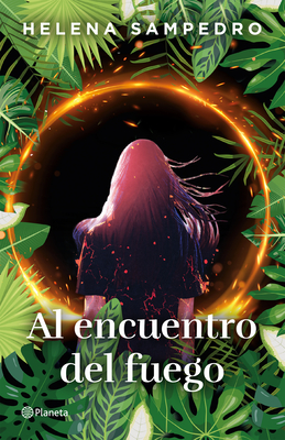 Coperta cărții 'Al Encuentro del Fuego / Encountering the Fire - Helena Sampedro'