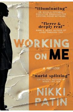 Coperta cărții 'Working on Me - Nikki Patin'