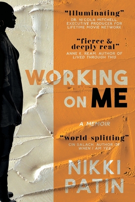 Coperta cărții 'Working on Me - Nikki Patin'