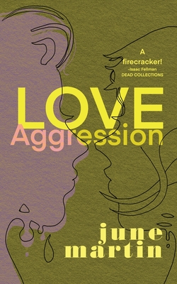 Love/Aggression - June Martin