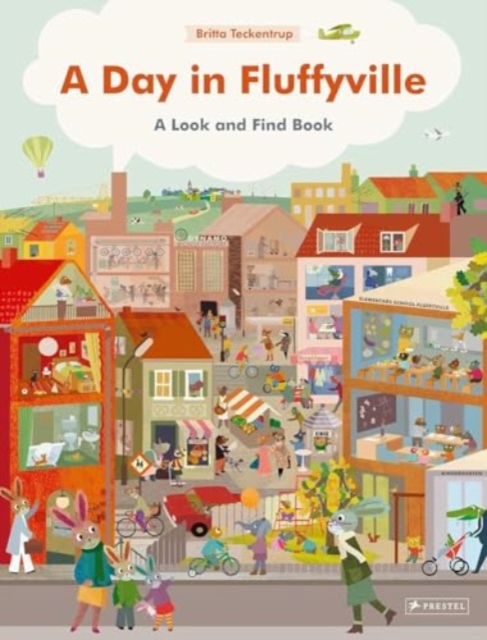A Day in Fluffyville: A Look-And-Find-Book - Britta Teckentrup
