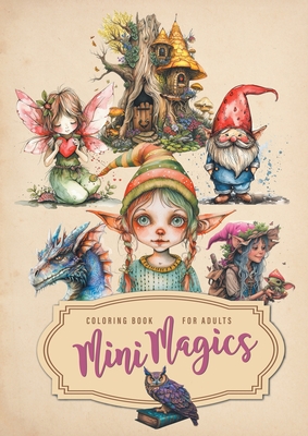 Mini Magics Coloring Book for Adults: Magic Coloring Book for Adults Magic Wizard Fairies Grayscale Coloring Book Clip-art Coloring - Monsoon Publishing
