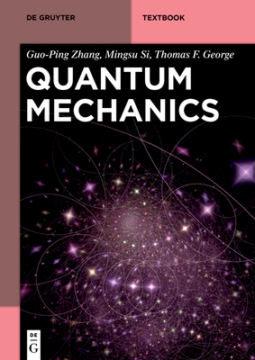 Quantum Mechanics - Guo-ping Zhang