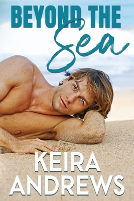 Coperta cărții 'Beyond the Sea - Keira Andrews'