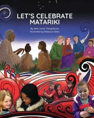 Let's Celebrate Matariki - Abel Junior Tutagalevao