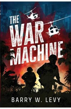Coperta cărții 'The War Machine - Barry W. Levy'