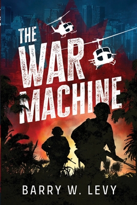 Coperta cărții 'The War Machine - Barry W. Levy'