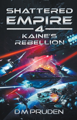 Kaine's Rebellion - D. M. Pruden