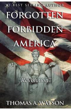 Poza produsului Forgotten Forbidden America (Book 4): Revolution - Sabrina Jean